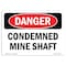 Signmission Safety Sign, OSHA Danger, 7" Height, Condemned Mine Shaft, Landscape OS-DS-D-710-L-2483 - alternate 1